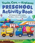 Cover: Trucks, Cars, and Airplanes Preschool Activity Book - Rockridge Press