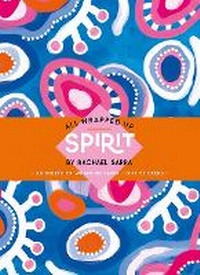 Enlarge image Cover: All Wrapped Up: Spirit by Rachael Sarra - Hardie Grant Children's Publishing