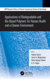 Enlarge image Cover: Applications of Biodegradable and Bio-Based Polymers for Human Health and a Cleaner Environment - Apple Academic Press Inc.