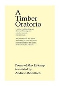 Cover: A Timber Oratorio - The Melos Press