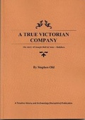 Cover: A True Victorian Company - Timeline History and Archaeology (Hampshire)