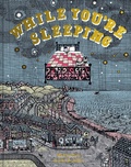 Cover: While You're Sleeping - Pavilion Children's Books