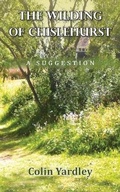 Cover: The Wilding of Chislehurst - Grosvenor House Publishing Ltd