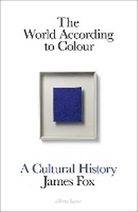 Enlarge image Cover: The World According to Colour - Allen Lane
