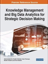 Enlarge image Cover: Knowledge Management and Big Data Analytics for Strategic Decision Making - Business Science Reference