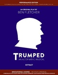 Cover: TRUMPED (An Alternative Musical) Extract Performance Edition, Educational Two Performance - Blue Lens