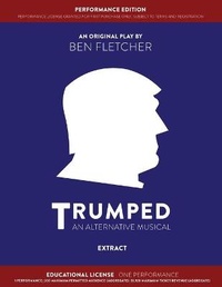 Enlarge image Cover: TRUMPED (An Alternative Musical) Extract Performance Edition, Educational One Performance - Blue Lens