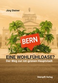 Cover: Bern - eine Wohlf&uuml;hloase? - St&auml;mpfli Verlag AG