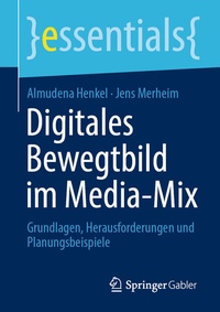 Abbildung von: Digitales Bewegtbild im Media-Mix - Springer Gabler