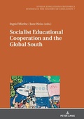 Cover: Socialist Educational Cooperation and the Global South - Peter Lang Verlag