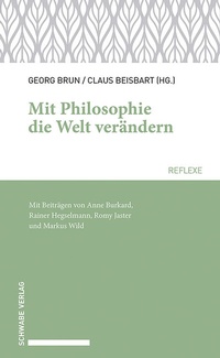 Abbildung von: Mit Philosophie die Welt verändern - Schwabe Verlagsgruppe AG Schwabe Verlag