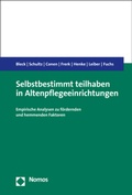 Cover: Selbstbestimmt teilhaben in Altenpflegeeinrichtungen - Nomos