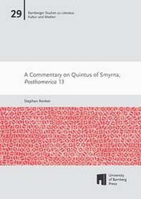 Abbildung von: A Commentary on Quintus of Smyrna, Posthomerica 13 - University of Bamberg Press