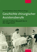 Cover: Geschichte chirurgischer Assistenzberufe von der Fr&uuml;hen Neuzeit bis in die Gegenwart - Mabuse