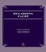 Cover: Regarding Faure - Routledge