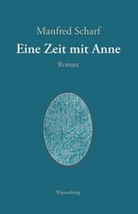 Enlarge image Cover: Eine Zeit mit Anne - Wiesenburg
