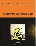 Cover: Neutrality and Many-Valued Logics - Indo American Books