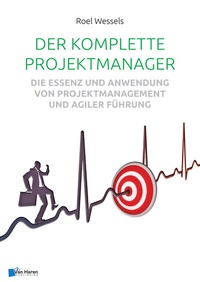 Abbildung von: Der komplette Projektmanager - Van Haren Publishing