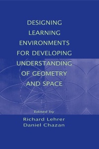 Enlarge image Cover: Designing Learning Environments for Developing Understanding of Geometry and Space - Routledge