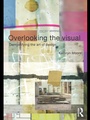 Cover: Overlooking the Visual - Routledge