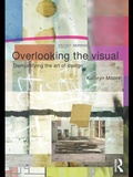 Cover: Overlooking the Visual - Routledge