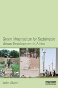 Cover: Green Infrastructure for Sustainable Urban Development in Africa - Routledge