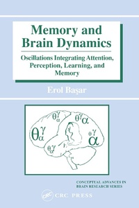 Enlarge image Cover: Memory and Brain Dynamics - CRC Press