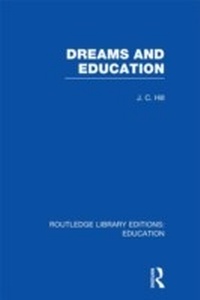 Abbildung von: Dreams and Education (RLE Edu K) - Routledge