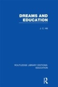 Abbildung von: Dreams and Education (RLE Edu K) - Routledge
