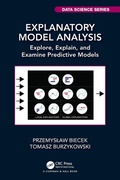 Cover: Explanatory Model Analysis - Chapman & Hall/CRC