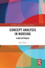 Cover: Concept Analysis in Nursing - Routledge