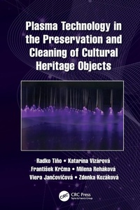 Abbildung von: Plasma Technology in the Preservation and Cleaning of Cultural Heritage Objects - CRC Press