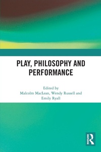 Abbildung von: Play, Philosophy and Performance - Routledge