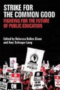 Cover: Strike for the Common Good - The University of Michigan Press