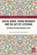 Cover: Social Work, Young Migrants and the Act of Listening - Routledge