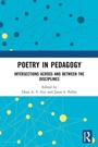 Cover: Poetry in Pedagogy - Routledge