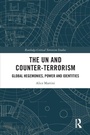 Cover: The UN and Counter-Terrorism - Routledge