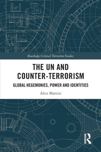 Enlarge image Cover: The UN and Counter-Terrorism - Routledge