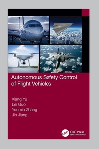 Enlarge image Cover: Autonomous Safety Control of Flight Vehicles - CRC Press