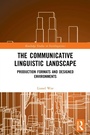 Cover: The Communicative Linguistic Landscape - Routledge