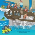Cover: The First Kiwi Christmas - Big Book Publishing Ltd