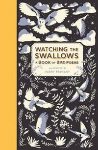 Enlarge image Cover: Watching the Swallows: A Book of Bird Poems - Walker Books Ltd
