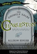 Cover: Ghostly Tales of Charleston - Arcadia Children&acirc;EUR(TM)s Books