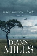 Cover: Where Tomorrow Leads - Tyndale Fiction