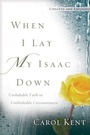 Cover: When I Lay My Isaac Down - NavPress