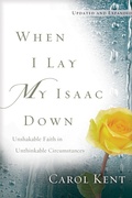 Cover: When I Lay My Isaac Down - NavPress