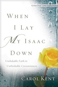 Enlarge image Cover: When I Lay My Isaac Down - NavPress