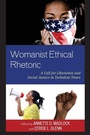 Cover: Womanist Ethical Rhetoric - Lexington Books