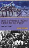 Cover: Jews in Southern Tuscany during the Holocaust - Lexington Books