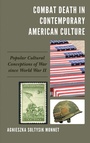 Cover: Combat Death in Contemporary American Culture - Lexington Books